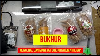 MENGENAL DAN MANFAAT BUKHUR AROMATHERAPI DALAM ISLAM SERTA UNTUK KESEHATAN [upl. by Nairad]