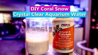 DIY Coral Snow  Crystal Clear Aquarium Water [upl. by Florian201]