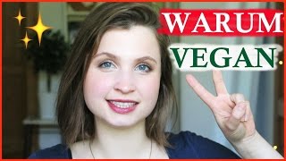 5 GRÜNDE FÜR EINE VEGANE ERNÄHRUNG │ Warum ich ein Veganer sein möchte [upl. by Uzia711]