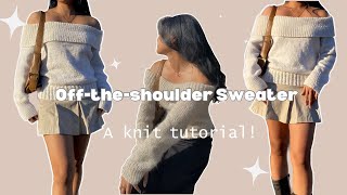 OFF THE SHOULDER sweater  Knit tutorial [upl. by Nassir]