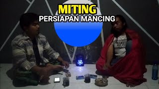 Diskusi persiapan mancing membuat strategi sambil ngopi [upl. by Nibas]