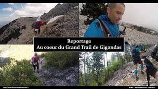 Reportage  Au cœur du Grand Trail de Gigondas [upl. by Aikrehs]