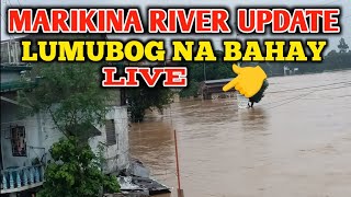 MARIKINA RIVER UPDATE BAHAY NA LUBOG [upl. by Lebna]