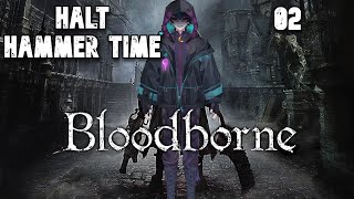 【Bloodborne】HAMMER TIME [upl. by Krug501]