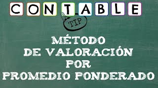 METODO DE VALORACION POR PROMEDIO PONDERADO [upl. by Dori690]