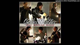 Colder Weather  Zac Brown Band [upl. by Aneres]