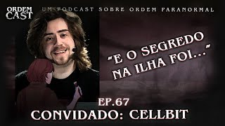 quotE o Segredo na Ilha foiquot com CELLBIT  ORDEMCAST [upl. by Alikam]