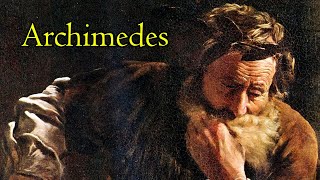 Archimedes The Most Brilliant Mind in History [upl. by Waring]