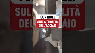 I controlli sulla qualità dellacciaio  VIDEO COMPLETO👆👆 [upl. by Lawlor430]