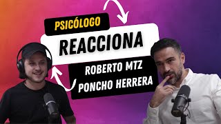 Psicologo REACCIONA a PONCHO HERRERA en CREATIVO con Roberto Mtz [upl. by Leihcim666]