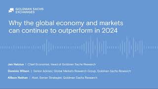 Why the global economy and markets can continue to outperform in 2024 [upl. by Augustin]