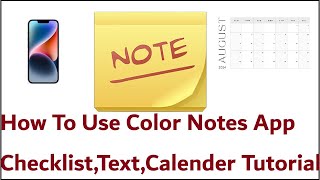 How To Use Color Notes App For ChecklistTextCalender Etc Tutorial [upl. by Sialac]