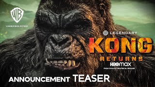 KONG RETURNS 2022 quotAnnouncementquot Teaser Trailer  Warner Bros [upl. by Samson]