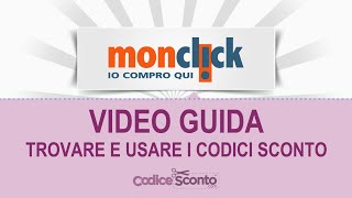 Video Guida per usare i codici sconto Monclick [upl. by Mireielle392]