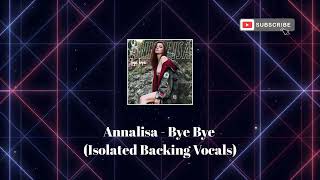 Annalisa  Bye Bye Isolated Backing Vocals [upl. by Parris]