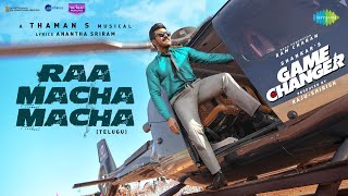 Raa Macha Macha  Lyrical  Game Changer  Ram Charan  Shankar  Thaman S  Nakash Aziz [upl. by Leventis]