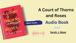 A Court of Thorns and Roses Full AUDIOBOOK By Sarah J Maa [upl. by Sams]