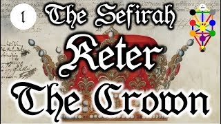 Keter Crown  The first Sefirah on the Tree of Life [upl. by Mauretta338]