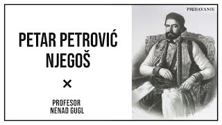 Petar Petrović Njegoš Gorski Vijenac 46  Profesor Nenad Gugl  AkademijaGugl [upl. by Anerahs366]