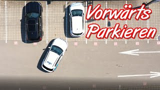 Vorwärts Parkieren  Schritt für Schritt Anleitung [upl. by Iyre236]