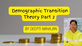 Demographic transition theory Developed countries  Deepti Mahajan [upl. by Aneeroc846]