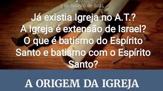 Lição 1  A origem da Igreja [upl. by Anu405]