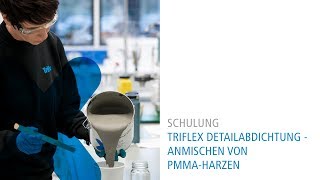 Triflex Detailabdichtung  Anmischen von PMMAHarzen [upl. by Dowlen]