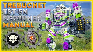 MechWarrior 5 Beginners Manual Trebuchet TBT5N Mech Build [upl. by Welby]