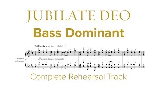 Complete BASS DOMINANT Rehearsal Track for Jubilate Deo by Dan Forrest [upl. by Gweneth717]