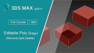 080  التعامل مع الحواف  دورة الماكس  Edge RemoveSplitDelete  3ds Max [upl. by Anayek490]