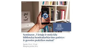 Seminaras „Viešųjų ir mokyklų bibliotekų bendradarbiavimo patirtys ir gerosios praktikos mainai“ [upl. by Cameron]