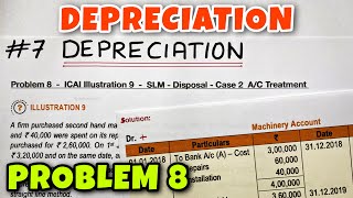 7 Depreciation  Problem 8  ICAI Illustration 9  By Saheb Academy [upl. by Oam]