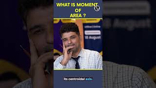 What is Moment of Area  ESE Mock Interview Question Shorts PhysicsWallah [upl. by Isoj]