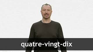 How to pronounce QUATREVINGTDIX in French [upl. by Korb]