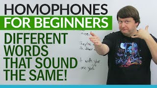 English Homophones for Beginners – different words that sound the same [upl. by Ketty858]