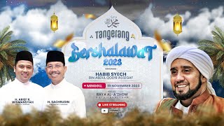 LIVE  Tangerang Bershalawat 2023 [upl. by Zetrauq]