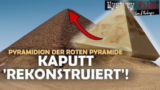 Pyramiden in Ägypten das ewige Mysterium Rote Pyramide und das kuriose Pyramidion 𓀀 [upl. by Miranda]