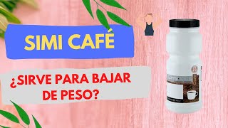 Simi Café Para qué sirve cómo tomar ¿baja de peso [upl. by Yrgoerg]