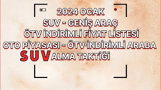 2024 MODEL ÖTV İNDİRİMLİ SUV amp GENİŞ ARABA FİYAT LİSTESİ  ÖTV İNDİRİMLİ ARABA ALMA TAKTİĞİ PİYASA [upl. by Nerag987]