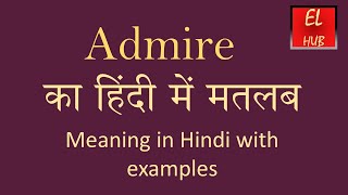 Admire meaning in Hindi [upl. by Rama377]