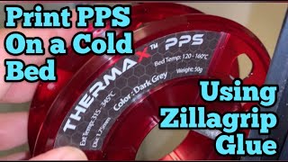 Easy 3d Printing PPS Polyphenylene Sulfide or PLA ABS PETG PP PC POM with Zillagrip glue [upl. by Dyana]