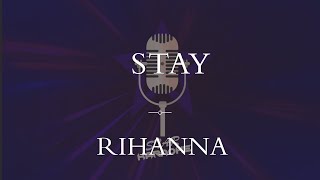 Rihanna  Stay Karaoke [upl. by Nyletak877]