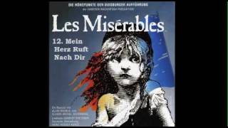 12 Mein Herz Ruft Nach Dir  Les Misérables Duisburg Cast Highlights [upl. by Areta]