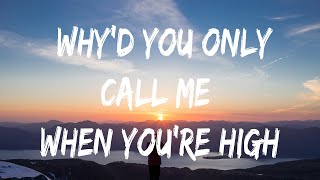 Arctic Monkeys  WhyD You Only Call Me When YouRe High Lyrics  Jason Aldean Metro Boomin Th [upl. by Tessil873]