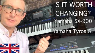 Yamaha Tyros 5 vs SX900  Top 5 reasons for changing  Is it worth upgrading [upl. by Pembroke]