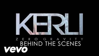 Kerli  Zero Gravity Behind The Scenes Explicit [upl. by Stanfield]