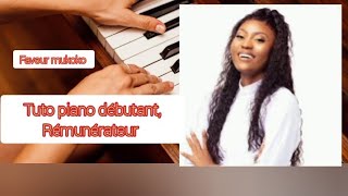 Tuto piano débutant Rémunérateur de faveurmukoko rémunérateur [upl. by Lebyram]