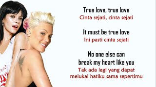 True Love  Pnk ft Lily Allen  LIRIK TERJEMAHAN INDONESIA [upl. by Friedly]