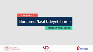 İnteraktif Vergi Dairesinden Borç Nasıl Ödenir GİB Sosyal Medya [upl. by Sacksen]