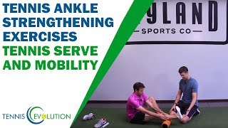 Tennis Ankle Strengthening Exercises For A Faster Serve and Increased Mobility [upl. by Artenahs]